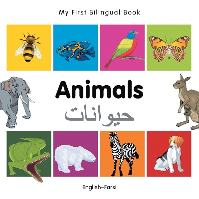 Cover of My First Bilingual Book -  Animals (English-Farsi)