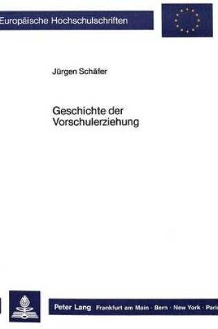 Cover of Geschichte Der Vorschulerziehung