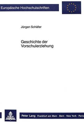 Cover of Geschichte Der Vorschulerziehung