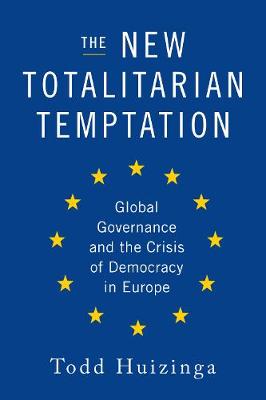 Cover of The New Totalitarian Temptation