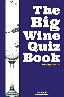 Book cover for The Big Wine Quiz Book