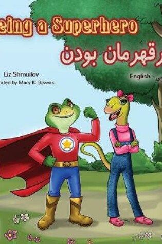 Cover of Being a Superhero (English Farsi Bilingual Book - Persian)