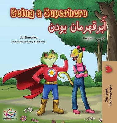 Book cover for Being a Superhero (English Farsi Bilingual Book - Persian)
