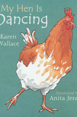 Cover of My Hen Is Dancing