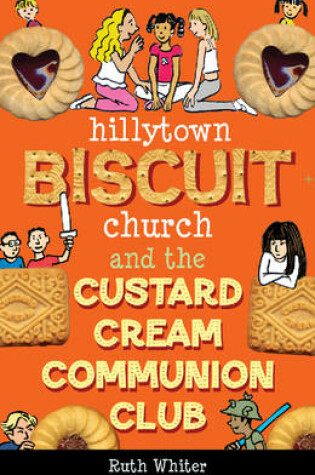 Cover of Hillytown Biscuit Church and the Custard Cream Communion Club