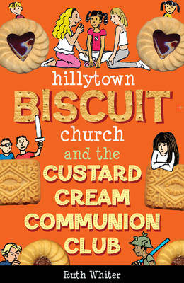 Cover of Hillytown Biscuit Church and the Custard Cream Communion Club