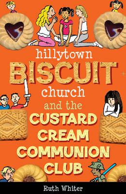 Book cover for Hillytown Biscuit Church and the Custard Cream Communion Club