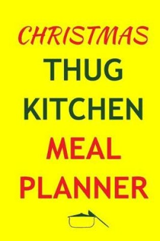 Cover of Christmas Thug Kitchen Meal Planner