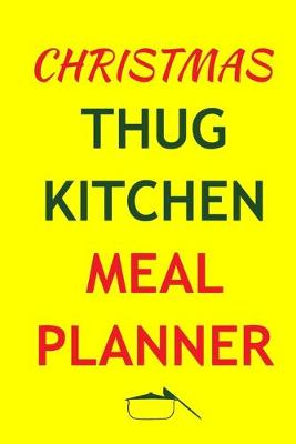 Book cover for Christmas Thug Kitchen Meal Planner