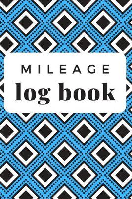 Book cover for Mileage Log Book