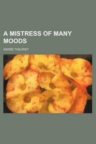 Cover of A Mistress of Many Moods