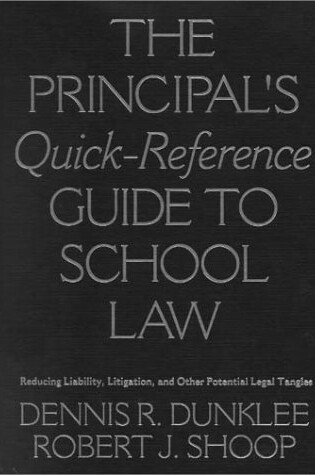 Cover of The Principal's Quick-Reference Guide to School Law