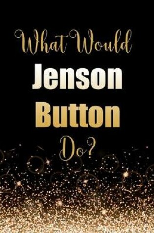 Cover of What Would Jenson Button Do?