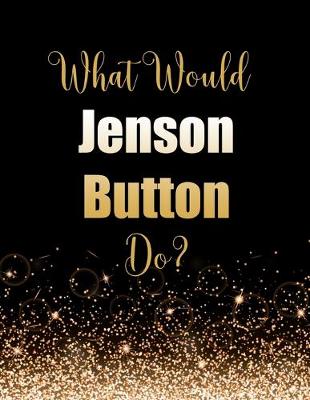 Book cover for What Would Jenson Button Do?