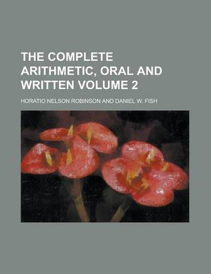 Book cover for The Complete Arithmetic, Oral and Written Volume 2