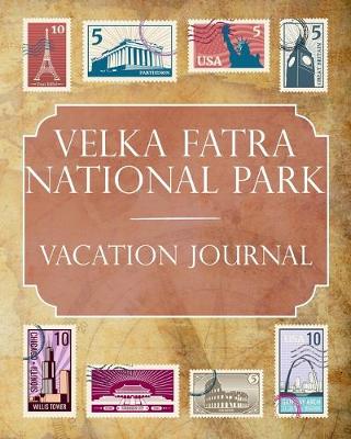 Book cover for Velka Fatra National Park Vacation Journal