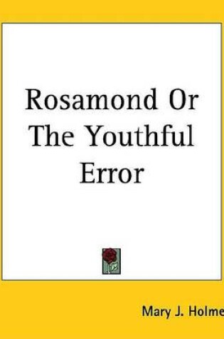 Cover of Rosamond or the Youthful Error