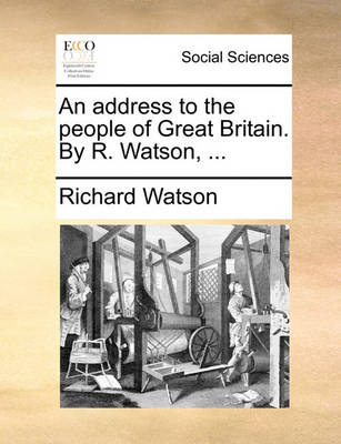 Book cover for An Address to the People of Great Britain. by R. Watson, ...