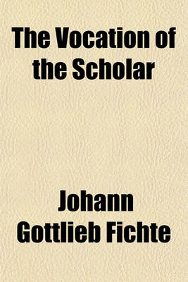 Book cover for The Vocation of the Scholar