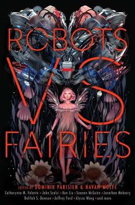 Robots vs. Fairies by 