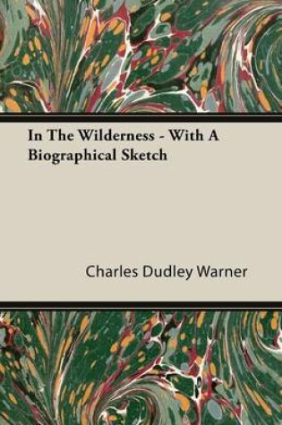 Cover of In The Wilderness - With A Biographical Sketch