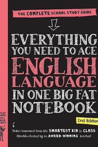 Cover of Everything You Need to Ace English Language in One Big Fat Notebook, 2nd Edition (UK Edition)