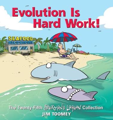 Book cover for Evolution Is Hard Work!