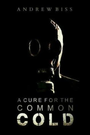 Cover of A Cure for the Common Cold