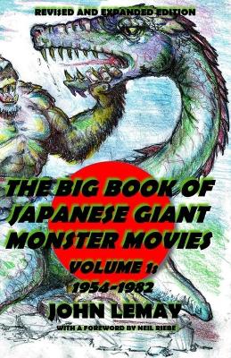 Cover of The Big Book of Japanese Giant Monster Movies Vol. 1