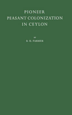 Book cover for Pioneer Peasant Colonization in Ceylon