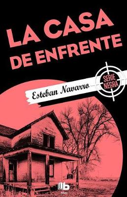 Book cover for La Casa de Enfrente/ The House Across the Street