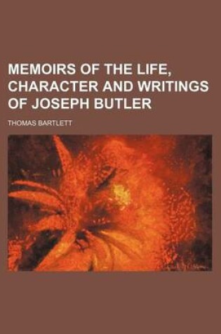 Cover of Memoirs of the Life, Character and Writings of Joseph Butler