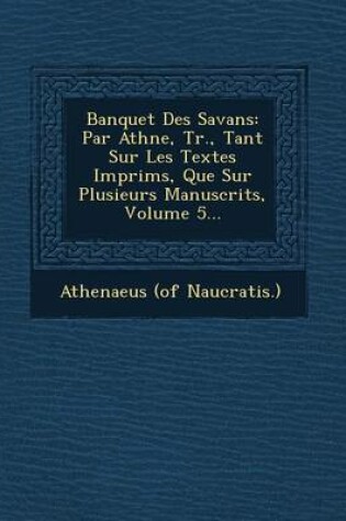 Cover of Banquet Des Savans