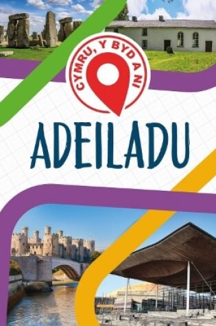 Cover of Cymru, Y Byd a Ni: Adeiladu