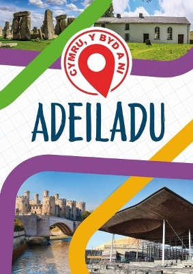 Book cover for Cymru, Y Byd a Ni: Adeiladu