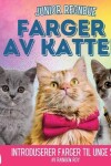 Book cover for Junior Regnbue, Farger av Katter