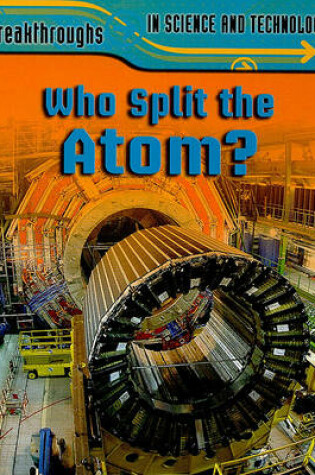 Cover of Who Split the Atom?