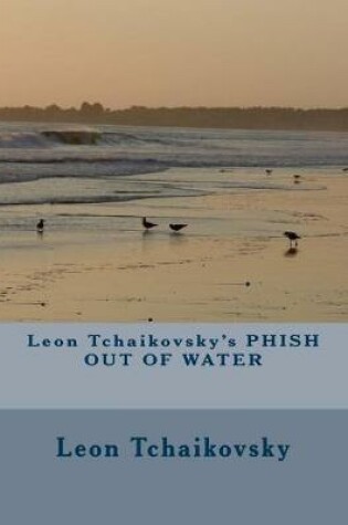 Cover of Leon Tchaikovsky's Phish Out of Water