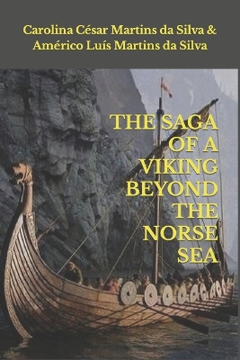 Book cover for The Saga of a Viking Beyond the Norse Sea