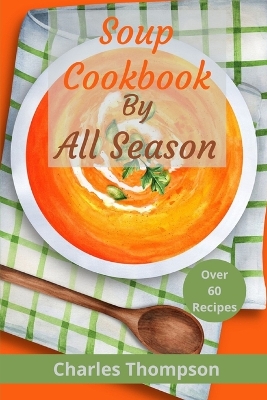 Book cover for Soup Cookbook by All Season