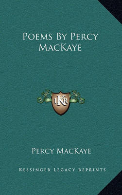 Book cover for Poems by Percy Mackaye