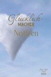 Book cover for Glücklichmacher Notizbuch - Follow Jesus