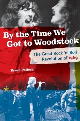 Cover of By the Time We Got to Woodstock