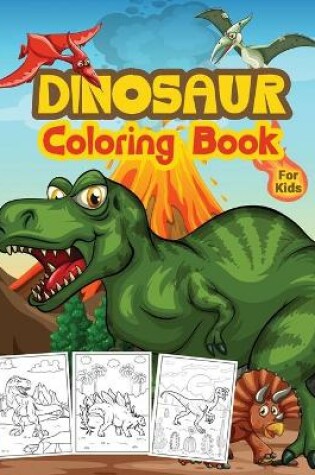 Cover of Dinosaur Coloring Book For Kids