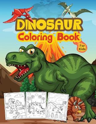 Book cover for Dinosaur Coloring Book For Kids