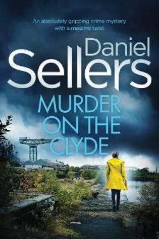 Cover of MURDER ON THE CLYDE an absolutely gripping crime mystery with a massive twist