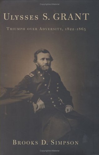 Book cover for Ulysses S. Grant: Triumph over Adversity, 1822-1865