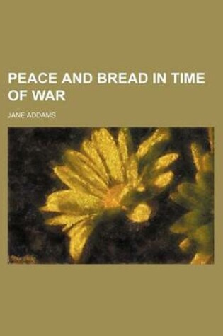 Cover of Peace and Bread in Time of War (Volume 613)