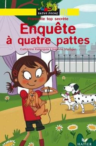 Cover of Enquete a Quatre Pattes
