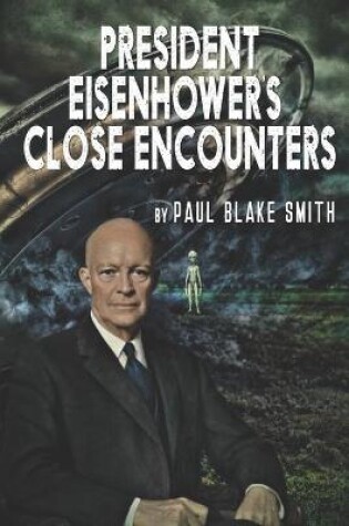 Cover of President Eisenhower's Close Encounters